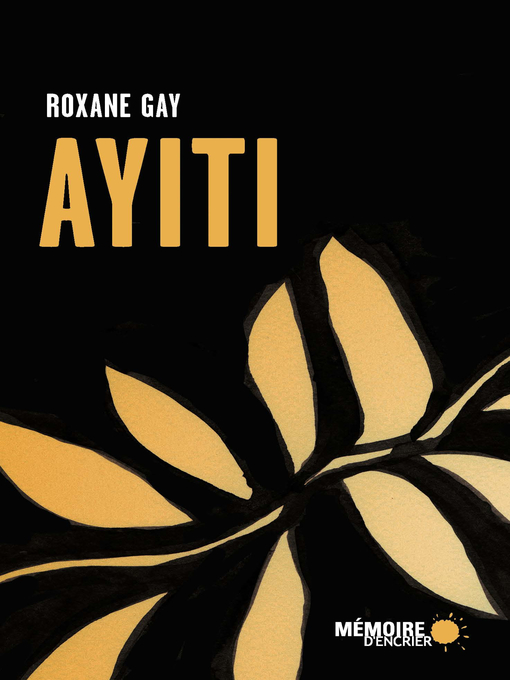 Title details for Ayiti by Roxane Gay - Available